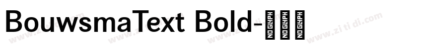 BouwsmaText Bold字体转换